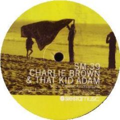Charlie Brown & That Kid Adam - Dreamin Underground - Siesta