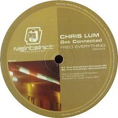 Chris Lum / Tony Hewitt - Get Connected (Rmx) / Party People - Nightshift