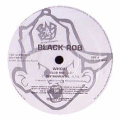 Black Rob - Whoa - Bad Boy