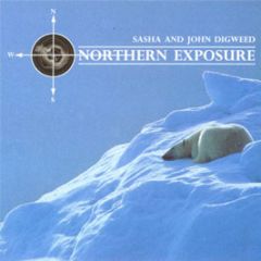 Sasha & John Digweed - Northern Exposure 1 (Disc 1) - Ultra