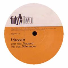 Guyver - Trapped - Tidy Two