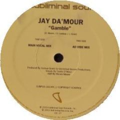Jay Da Mour - Gamble - Subliminal Soul