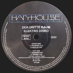 Der Dritte Raum - Elektro Disko - Harthouse