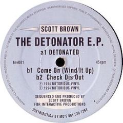 Scott Brown - The Detonator EP - Notorious Vinyl