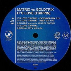 Matrix Vs Goldtrix - It's Love (Trippin') (D&B Remix) - Serious