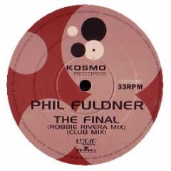 Phil Fuldner - The Final - Kosmo