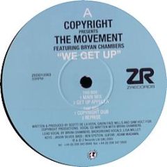 Copyright Pres. The Movement - We Get Up - Z Recordings