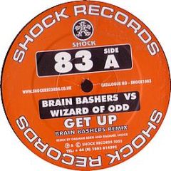 Brainbashers Vs Wizard Of Odd - Get Up - Shock Records