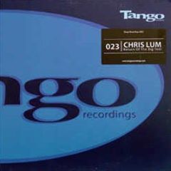 Chris Lum - Return Of The Big Tool - Tango
