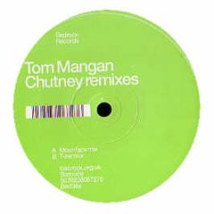 Tom Mangan - Chutney (Remixes) - Bedrock