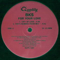 BKS - BKS - For Your Love - Quality Music