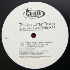 Ian Carey - Ian Carey - Love Won't Wait (Remixes) - Gfab Records