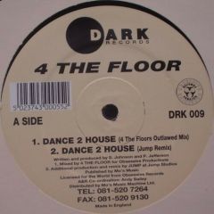 4 The Floor - 4 The Floor - Dance 2 House - Dark Records