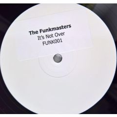The Funkmasters - The Funkmasters - It's Not Over - Funk