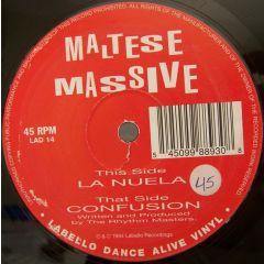 Maltese Massive - Maltese Massive - La Nuela / Confusion - Labello Dance
