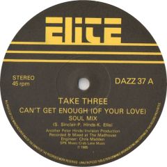 Take Three - Take Three - Can't Get Enough Of Your Love - Elite