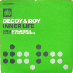 Decoy & Roy - Inner Life (Remixes) - Data