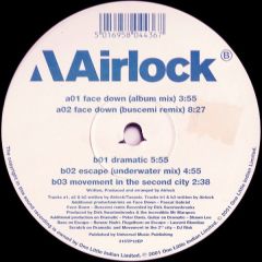 Airlock - Airlock - Face Down / Dramatic - One Little Indian