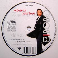 DJ Bobo - DJ Bobo - Where Is Your Love - EAMS