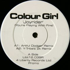 Colour Girl - Joyrider (Your'E Playing With Fire) Remix - 4 Liberty