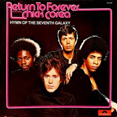 Return To Forever Featuring Chick Corea - Return To Forever Featuring Chick Corea - Hymn Of The Seventh Galaxy - Polydor