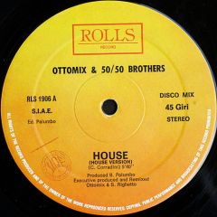 Ottomix & 50/50 Brothers - Ottomix & 50/50 Brothers - House - Rolls Record