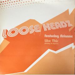 Loose Headz - Loose Headz - Like This - Prolifica