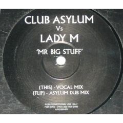 Club Asylum Vs Lady M - Club Asylum Vs Lady M - Mr Big Stuff - Asylum