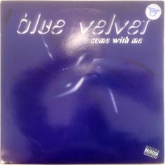 Blue Velvet - Blue Velvet - Come With Me - DJ Approved