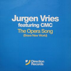 Jurgen Vries Ft Cmc - The Opera Song (Brave New World) - Direction 