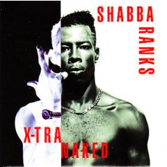 Shabba Ranks - Shabba Ranks - X-Tra Naked - Epic