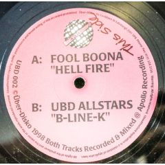 Fool Boona / UBD Allstars - Fool Boona / UBD Allstars - Hell Fire / B-Line-K - Über Disko Records