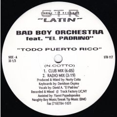 Bad Boy Orchestra - Bad Boy Orchestra - Todo Puerto Rico - Sneak Tip Records