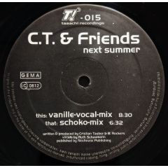 C.T. & Friends - C.T. & Friends - Next Summer - Taaach! Recordings