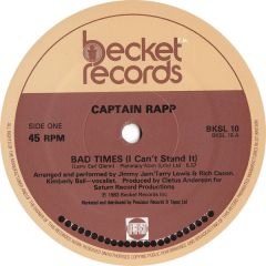 Captain Rapp - Captain Rapp - Bad Times (I Can't Stand It) - Becket Records