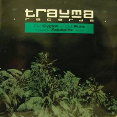 DJ Cyglas Vs DJ Pure - DJ Cyglas Vs DJ Pure - Dream - Trauma Records