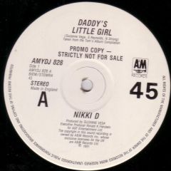 Nikki D / DNA Featuring Suzanne Vega - Nikki D / DNA Featuring Suzanne Vega - Daddy's Little Girl / Rusted Pipe - A&M Records