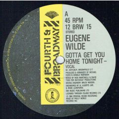 Eugene Wilde - Eugene Wilde - Gotta Get You Home Tonight - 4th & Broadway