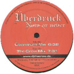 Uberdruck - Uberdruck - Now Or Never - Uberdruck