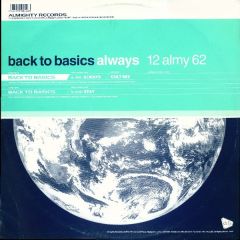 Back To Basics - Back To Basics - Always - Almighty Records