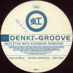 Denki Groove - Denki Groove - Niji (Mfs Rainbow Remixes) - MFS