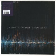 Sasha - Sasha - Scene Delete : Remixes #3 - LateNightTales
