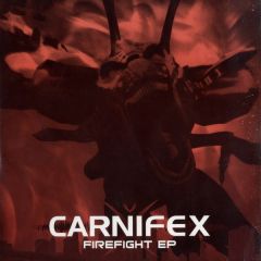 Carnifex - Carnifex - Firefight EP - Explosive