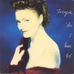 Inga - Inga - Do I Have To - Eastwest