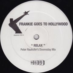 Frankie Goes To Hollywood - Frankie Goes To Hollywood - Relax (Peter Rauhofer's Doomsday Mix) - Star 69 Records