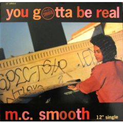MC Smooth - MC Smooth - You Gotta Be Real - Crush Music