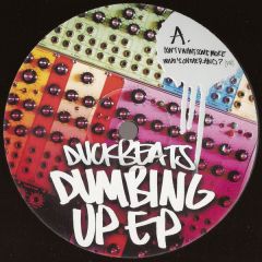 Duckbeats - Duckbeats - Dumbing Up EP - Odori