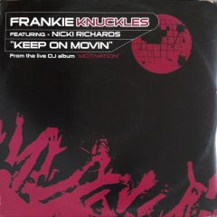 Frankie Knuckles Ft N Richards - Frankie Knuckles Ft N Richards - Keep On Movin - Definity