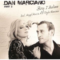 Dan Marciano - Boy I Believe Part 2 - Full House