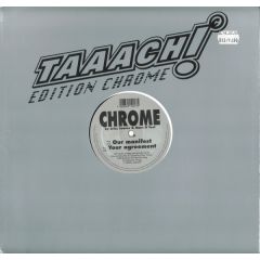 Chrome By Marc O'Tool & Criss Source - Chrome By Marc O'Tool & Criss Source - Our Manifest / Your Agreement - Taaach! Recordings
